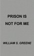 Prison is Not for Me - Bild 1