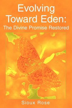 Evolving Toward Eden - Rose, Sioux