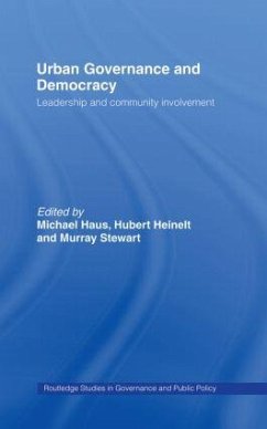 Urban Governance and Democracy - Michael Haus / Hubert Heinelt / Murray Stewart (eds.)