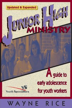 Junior High Ministry - Rice, Wayne; Zondervan Publishing