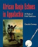 African Banjo Echoes in Appalachia