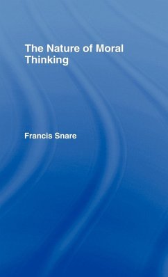 The Nature of Moral Thinking - Snare, Francis