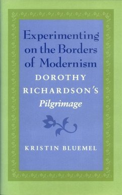 Experimenting on the Borders of Modernism - Bluemel, Kristin