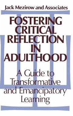Fostering Critical Reflection in Adulthood - Mezirow, Jack