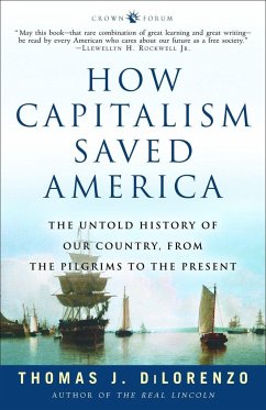 How Capitalism Saved America - Dilorenzo, Thomas J