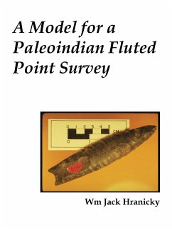 A Model for a Paleoindian Fluted Point Survey - Hranicky, Wm Jack