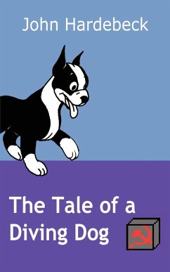 The Tale of a Diving Dog - Hardebeck, John