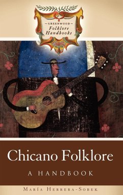 Chicano Folklore - Herrera-Sobek, Maria
