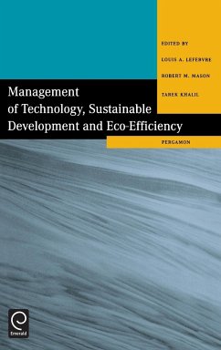 Management of Technology, Sustainable Development and Eco-Efficiency - Lefebvre, L.A. / Mason, R.M. / Khalil, T.