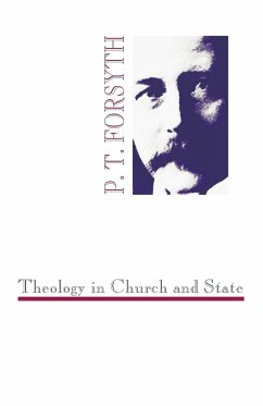 Theology in Church and State - Forsyth, P. T.