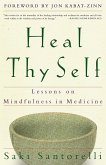 Heal Thy Self: Lessons on Mindfulness in Medicine