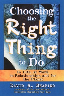Choosing the Right Thing to Do - Shapiro, David A.