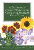 A Dictionary of Common Wildflowers of Texas and the Southern Great Plains