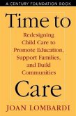 Time to Care: Redesigning Child Care to Promote Education, Support, Families, and Build Communities