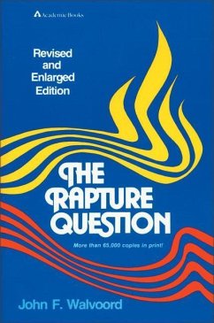The Rapture Question - Walvoord, John F.