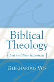 Biblical Theology: Old and New Testaments