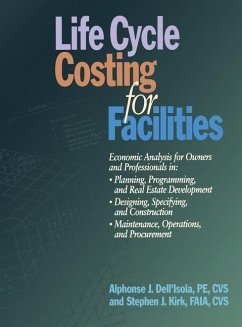 Life Cycle Costing for Facilities - Dell'Isola, Alphonse; Kirk, Stephen J