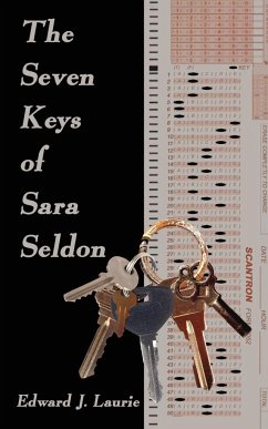 The Seven Keys of Sara Seldon - Laurie, Edward J.
