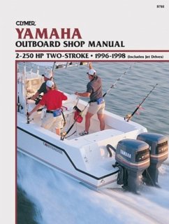 Yamaha 2-250 HP Two Stroke Outboard & Jet Drives (1996-1998) Service Repair Manual - Haynes Publishing