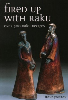 Fired Up with Raku - Poulton, Irene