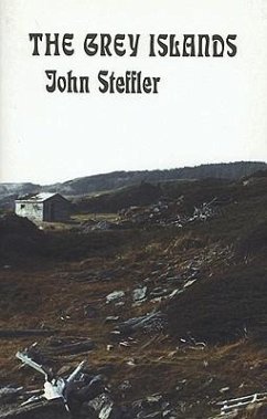 The Grey Islands - Steffler, John