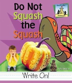 Do Not Squash the Squash - Doudna, Kelly