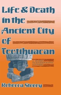 Life and Death in the Ancient City of Teotihuacan - Storey, Rebecca