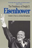 The Presidency of Dwight D. Eisenhower: Revised Edition