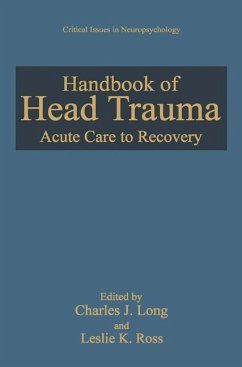 Handbook of Head Trauma - Long, Charles J. / Ross, Leslie K. (Hgg.)