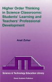 Higher Order Thinking in Science Classrooms: Students¿ Learning and Teachers¿ Professional Development