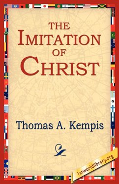 The Imitation of Christ - Kempis, Thomas A.