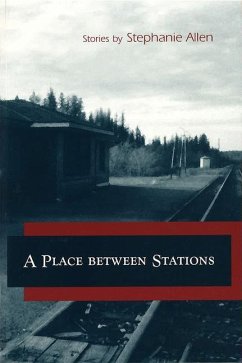 A Place Between Stations - Allen, Stephanie