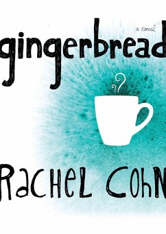 Gingerbread - Cohn, Rachel