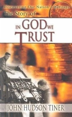 Story of in God We Trust - Tiner, John Hudson; Huds, Tiner John