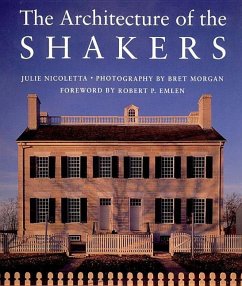 The Architecture of the Shakers - Morgan, Bret; Nicoletta, Julie