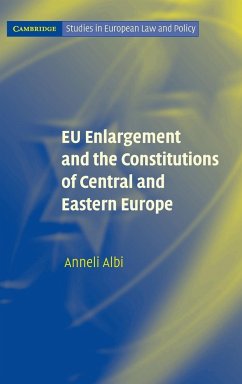 EU Enlargement and the Constitutions of Central and Eastern Europe - Albi, Anneli