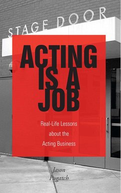 Acting Is a Job - Pugatch, Jason