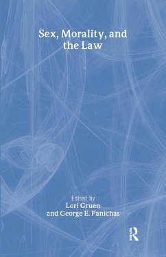 Sex, Morality, and the Law - Gruen, Lori / Panichas, George E. (eds.)