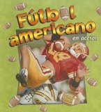 Fútbol Americano En Acción (Football in Action)