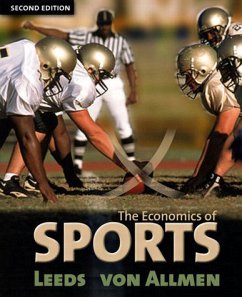 The Economics of Sport (Addison-Wesley Series in Economics). - Leeds, Michael