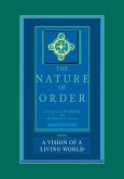 The Nature of Order, Book Three: A Vision of a Living World
