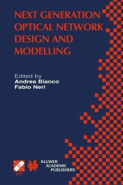 Next Generation Optical Network Design and Modelling - Bianco, Andrea / Neri, Fabio (Hgg.)