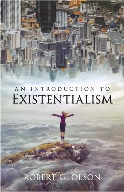 An Introduction to Existentialism - Olson, Robert G