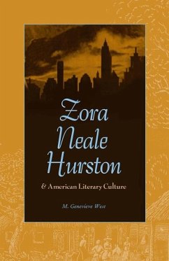 Zora Neale Hurston and American Literary Culture - West, M Genevieve