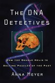 The DNA Detectives The DNA Detectives