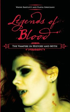 Legends of Blood - Bartlett, Wayne; Idriceanu, Flavia