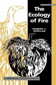 The Ecology of Fire - Whelan, Muston; Whelan, Robert J.