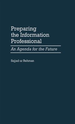 Preparing the Information Professional - Rehman, Sajjad Ur