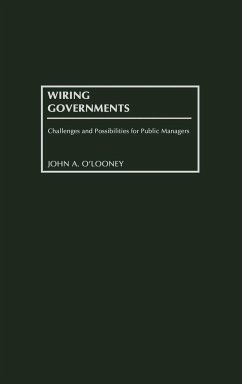 Wiring Governments - O'Looney, John; O'Looney, John A.