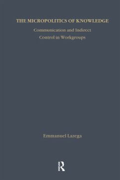 The Micropolitics of Knowledge - Lazega, Emmanuel